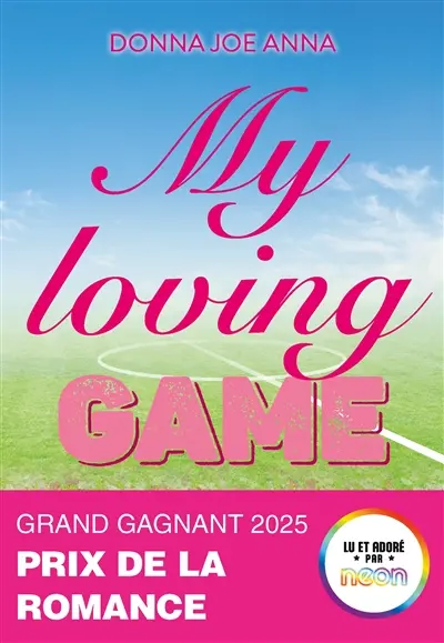 My loving game : Prix de la romance Neon 2025