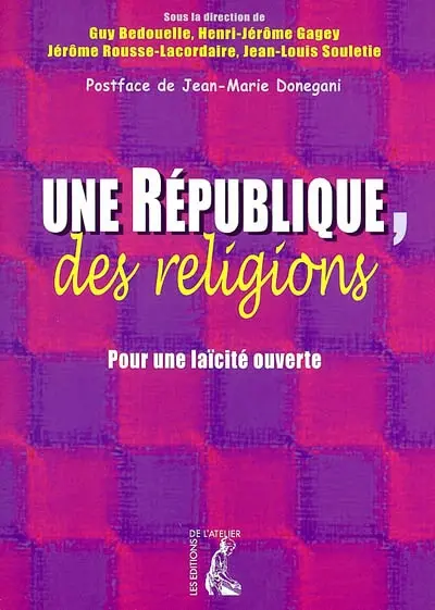 Une République, des religions : pour une laïcité ouverte