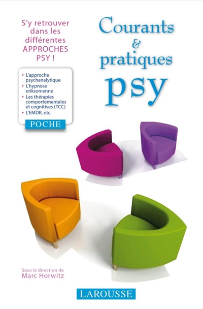 Courants et pratiques psy : s'y retrouver dans les différentes approches psy !