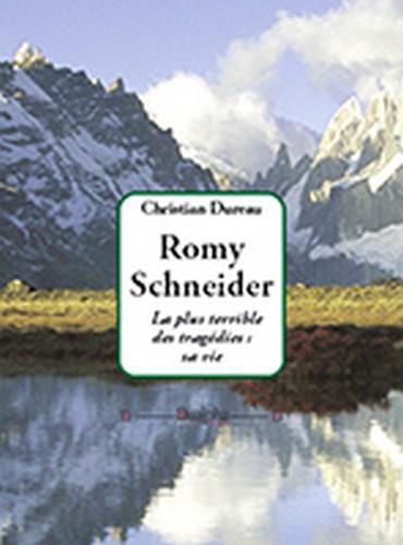 Romy Schneider, la plus terrible des tragédies : sa vie