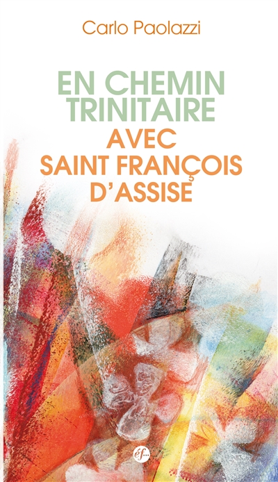 En chemin trinitaire avec saint François d'Assise