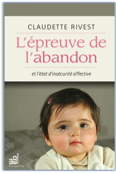 L'épreuve de l'abandon et l'état d'insécurité affective