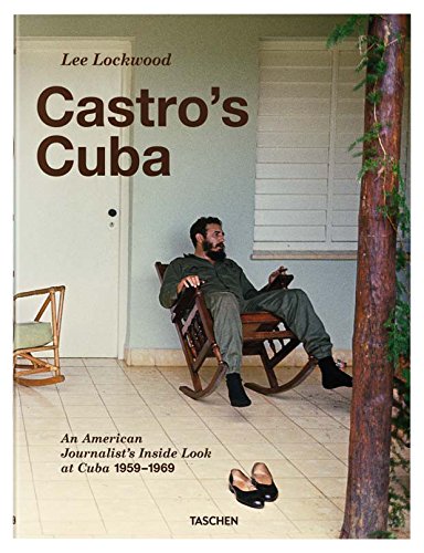 Castro's Cuba : an American journalist's inside look at Cuba 1959-1969