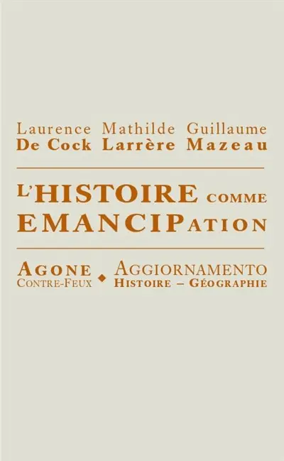 L'histoire comme émancipation