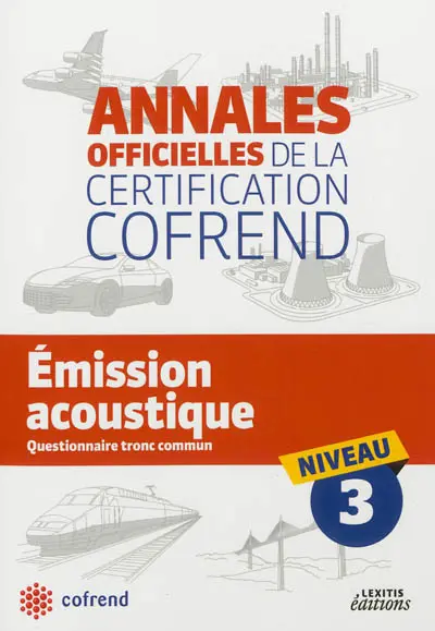Emission acoustique : questionnaire tronc commun niveau 3