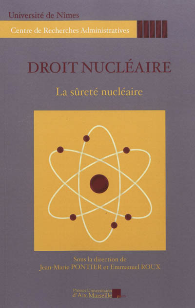Droit nucléaire : la sûreté nucléaire : journée d'étude du 20 octobre 2011