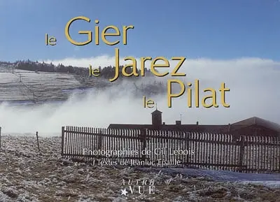 Le Gier, le Jarez, le Pilat