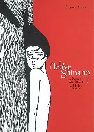 Le fleuve Shinano. Vol. 1