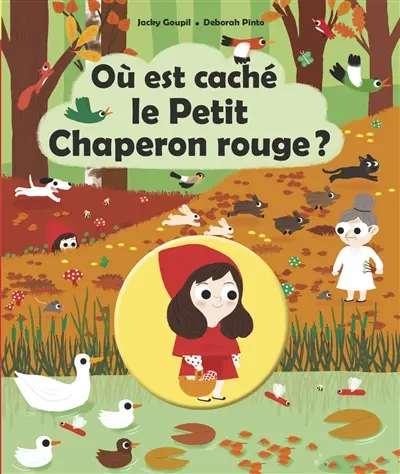 Où est caché le Petit Chaperon rouge ?