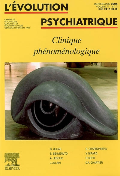 Evolution psychiatrique (L'), n° 1 (2006). Clinique phénoménologique