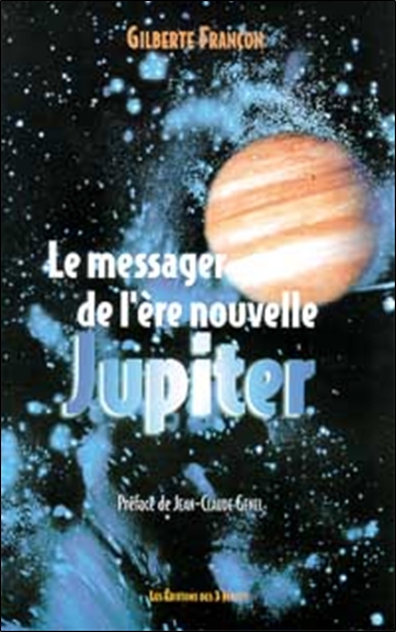 Le messager de l'ère nouvelle : Jupiter