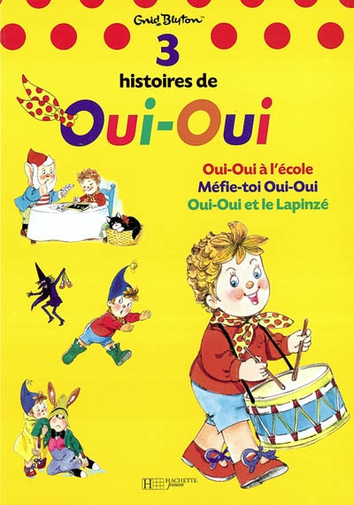 3 histoires de Oui-Oui