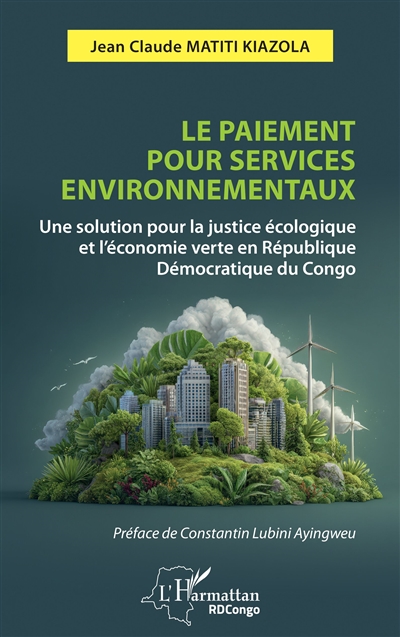 Le paiement pour services environnementaux : une solution pour la justice écologique et l'économie verte en République démocratique du Congo