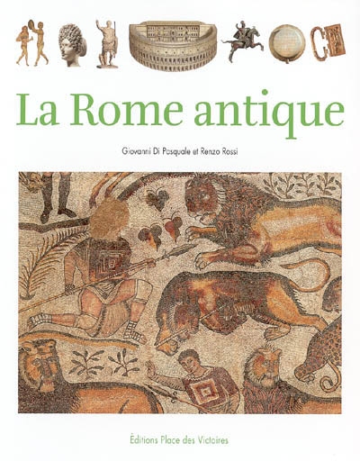 La Rome antique