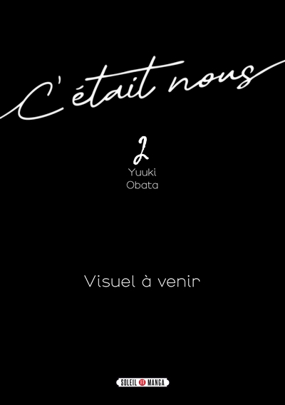 C'était nous. Vol. 2