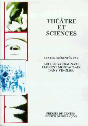 Théâtre et sciences : actes du colloque de Besançon, 14-16 mai 1998