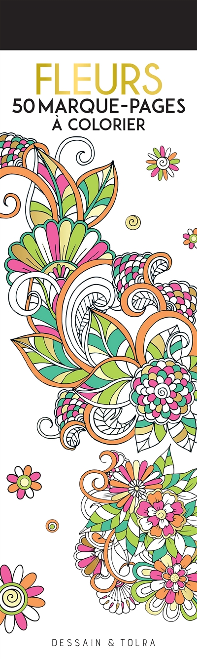 Fleurs : 50 marque-pages à colorier