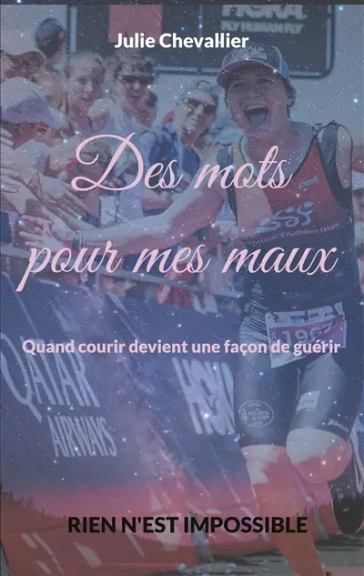 Des mots pour mes maux : Quand courir devient une façon de guérir