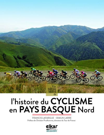 A la découverte de l'histoire du cyclisme en Pays basque nord