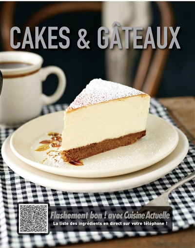 Cakes et gâteaux : flashement bon !