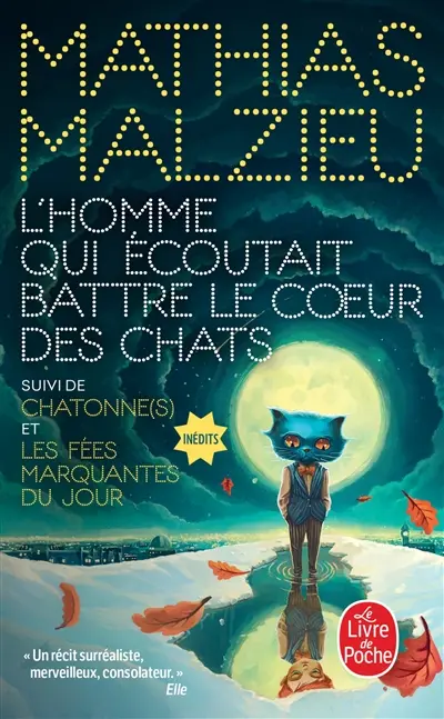 L'homme qui écoutait battre le coeur des chats. Chatonne(s). Les fées marquantes du jour L'homme qui écoutait battre le coeur des chats. Chatonne(s). Les fées marquantes du jour