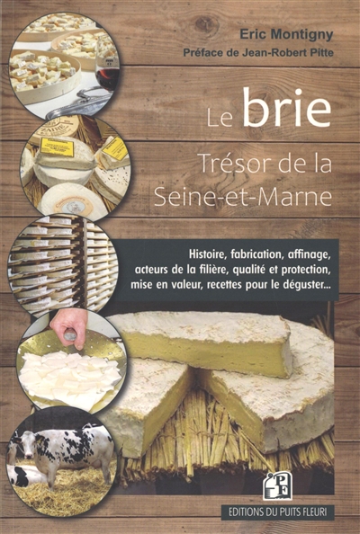 Le brie : trésor de la...