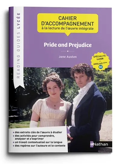 Pride and prejudice, Jane Austen : cahier d'accompagnement à la lecture de l'oeuvre intégrale : spécialité LLCER, anglais terminale B2
