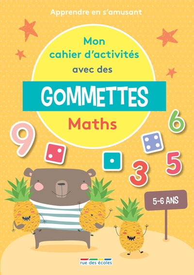 mon cahier d'activités avec des gommettes, 5-6 ans : maths : apprendre en s'amusant