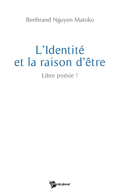 L'identité et la raison d'être