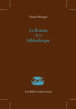 Le roman de la bibliothèque