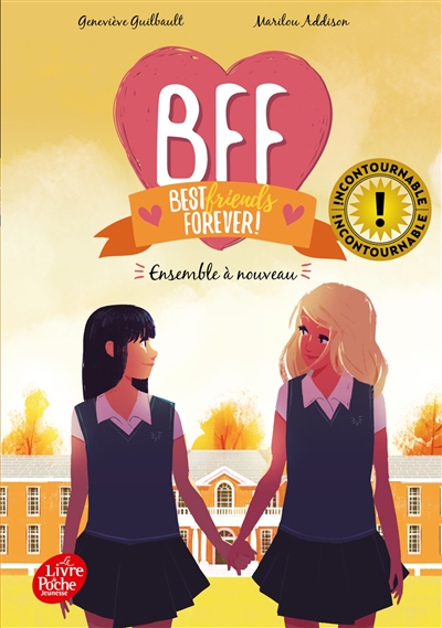 BFF best friends forever!. Vol. 6. Ensemble à nouveau