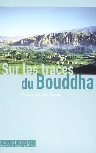Sur les traces du Bouddha