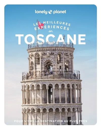 Les meilleures expériences en Toscane