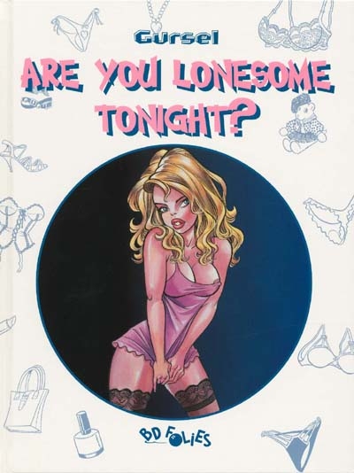 Are you lonesome tonight ?
