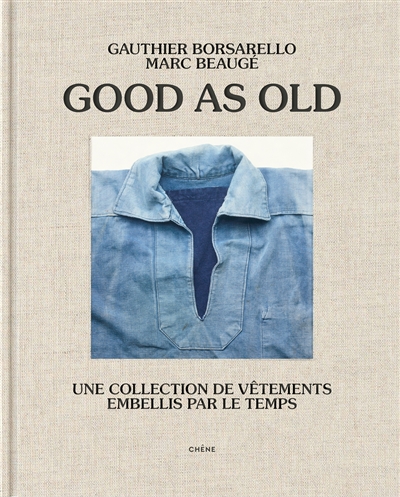 Good as old : une collection de vêtements embellis par le temps