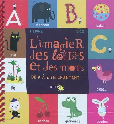 L'imagier des lettres et des mots : de A à Z en chantant !