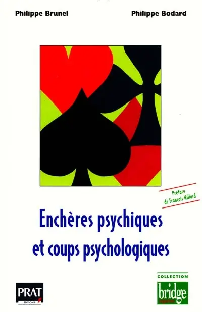 Enchères psychiques et coups psychologiques