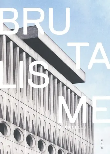 Brutalisme Bruxelles