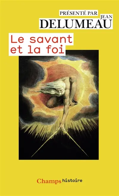 Le Savant et la foi : des scientifiques s'expriment