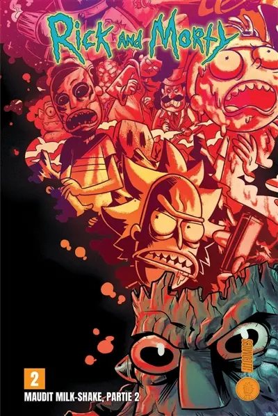 Rick and Morty : maudit milk-shake. Vol. 2