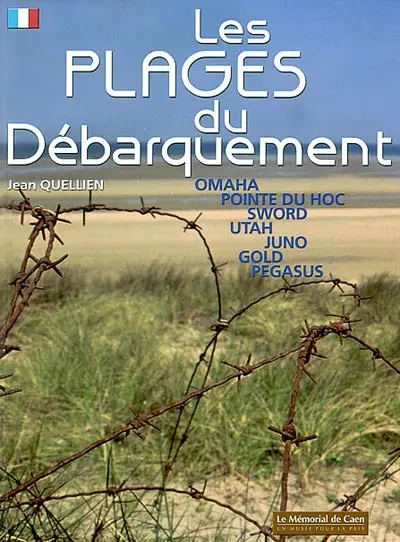 Les plages du débarquement : Omaha, Pointe du Hoc, Sword, Utah, Juno, Gold, Pegasus