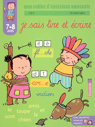 Je sais lire et écrire CE1-2e primaire, 7-8 ans