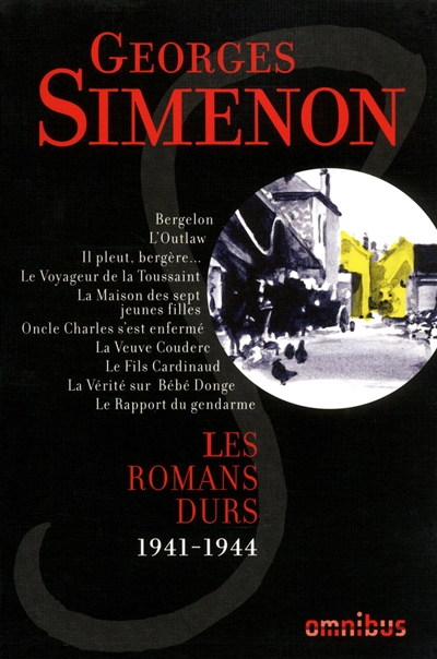 Les romans durs. Vol. 5. 1941-1944