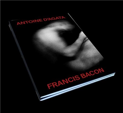 Antoine d'Agata, Francis Bacon