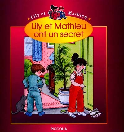 Lily et mathieu ont un secret