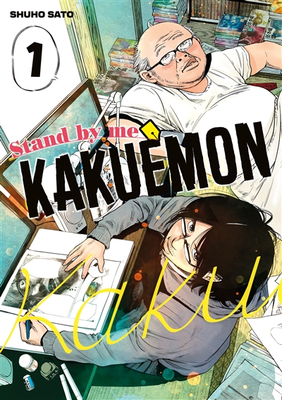 Stand by me Kakuemon. Vol. 1