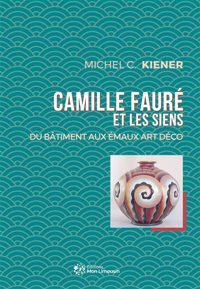Camille Fauré et les siens : du bâtiment aux émaux Art déco