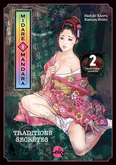 Midare mandara : traditions secrètes. Vol. 1