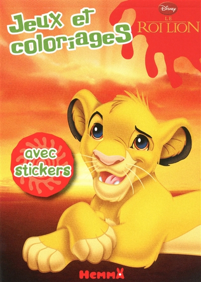 Le roi lion : jeux et coloriages avec stickers