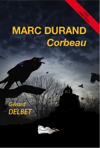 Marc Durand, corbeau